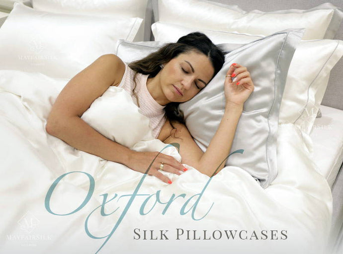 Oxford Silk Pillowcases Explained